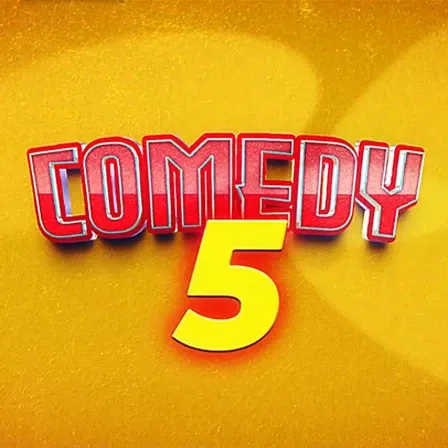 Comedy 5
